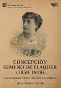 Concepci?n Gimeno De Flaquer (1850-1919): Cartas, cuentos cortos y art?culos period?sticos