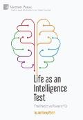 Life as an Intelligence Test: The Predictive Power of IQ