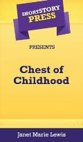 Short Story Press Presents Chest of Childhood