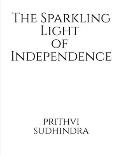 The Sparkling Light of Independence