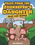 Tales from the Zookeeper's Daughter: Alex and Kisses