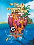 The Tales From The Zookeeper's Daughter: The Long Journey