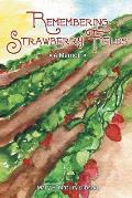 Remembering Strawberry Fields: A Memoir