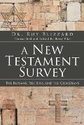 A New Testament Survey: The Romans, The Jews, and the Christians