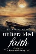 Unheralded Faith: Aristarchus, a Servant of the Living Lord