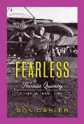 Fearless Harriet Quimby A Life without Limit