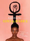 Love and Justice: A Journey of Empowerment, Activism, and Embracing Black Beauty