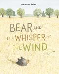 Bear & the Whisper of the Wind