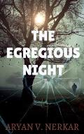 The Egregious Night