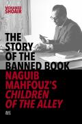 Story of the Banned Book Naguib Mahfouzs Children of the Alley