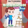 Brandon Is The Best: Learn the letter B and discover what makes Brandon the best at coloring. He's even won an art award!