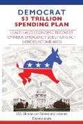 Democrat $3 Trillion Spending Plan: Health and Economic Recovery Omnibus Emergency Solutions Act (HEROES Act, H.R. 6800)