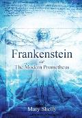 Frankenstein or the Modern Prometheus (Annotated)
