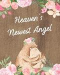 Heaven's Newest Angel: : A Diary Of All The Things I Wish I Could Say Newborn Memories Grief Journal Loss of a Baby Sorrowful Season Forever