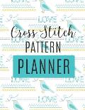 Cross Stitch Pattern Planner: : Cross Stitchers Journal DIY Crafters Hobbyists Pattern Lovers Collectibles Gift For Crafters Birthday Teens Adults H