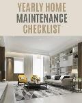 Yearly Home Maintenance Check List: : Yearly Home Maintenance For Homeowners Investors HVAC Yard Inventory Rental Properties Home Repair Schedule
