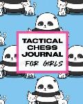Tactical Chess Journal For Girls: Record Moves Strategy Tactics Analyze Game Moves Key Positions