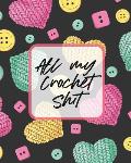 All My Crochet Shit: Hobby Projects DIY Craft Pattern Organizer Needle Inventory