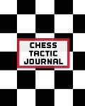 Chess Tactic Journal: Record Moves Strategy Tactics Analyze Game Moves Key Positions