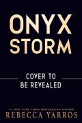Onyx Storm (Standard Edition) (Empyrean #3)