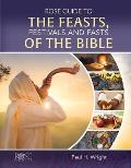 Rose Guide to the Feasts Festivals & Fasts of the Bible