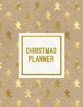 Christmas Planner: Family Holiday Organizer, Gift List Pages, Shopping & Budget Notes, Calendar Journal, Party Plan Book, Christmas Card