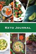 Keto Journal: Ketogenic Diet Planner, Daily Record & Log, Can Track Food & Meal For The Day, Weight Loss Notebook, Calories Tracker