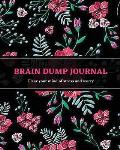 Brain Dump Journal: Daily Write & List Ideas, Goals, & Thoughts, Clear Your Mind & Head Of Things By Journaling, Notebook