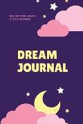Dream Journal: Record Your Dreams Diary, Reflect & Remeber, Logbook, Writing Notebook, Gift, Book