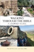 Walking Through the Bible: A Journey Guide