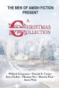 The Men of Amish Fiction Present A Christmas Collection