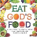 Eat God's Food: Kids Activity Guide to Healthy Eating