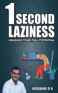 1 Second Laziness