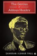 The Genius of Aldous Huxley