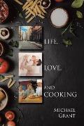 Life, Love, and Cooking