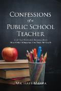 Confessions of a Public School Teacher