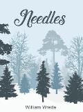 Needles