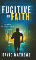Fugitive of Faith