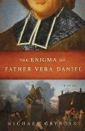 The Enigma of Father Vera Daniel