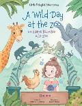 A Wild Day at the Zoo / un Giorno Pazzesco Allo Zoo - Italian Edition: Children's Picture Book