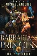 Holy Terror: Barbarian Princess Book 1