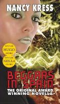 Beggars in Spain: The Original Hugo & Nebula Winning Novella
