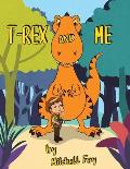 T-Rex and Me