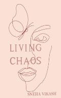 Living Chaos