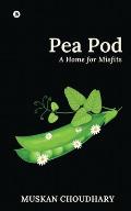 Pea Pod: A Home for Misfits