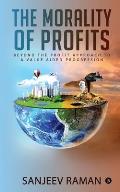 The Morality of Profits: Beyond the Profit Approach to a Value Aided Progression