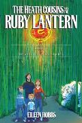The Heath Cousins and the Ruby Lantern: Book 4 in the Heath Cousins Series