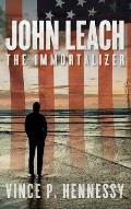 John Leach: The Immortalizer