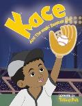 Kace and the Magic Baseball Mitt