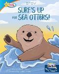 Surf's Up for Sea Otters / All about Otters